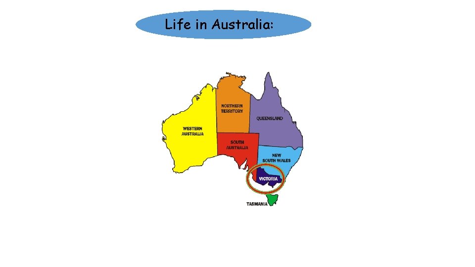 Life in Australia: 