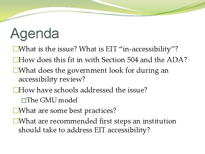 Agenda �What is the issue? What is EIT “in-accessibility”? �How does this fit in