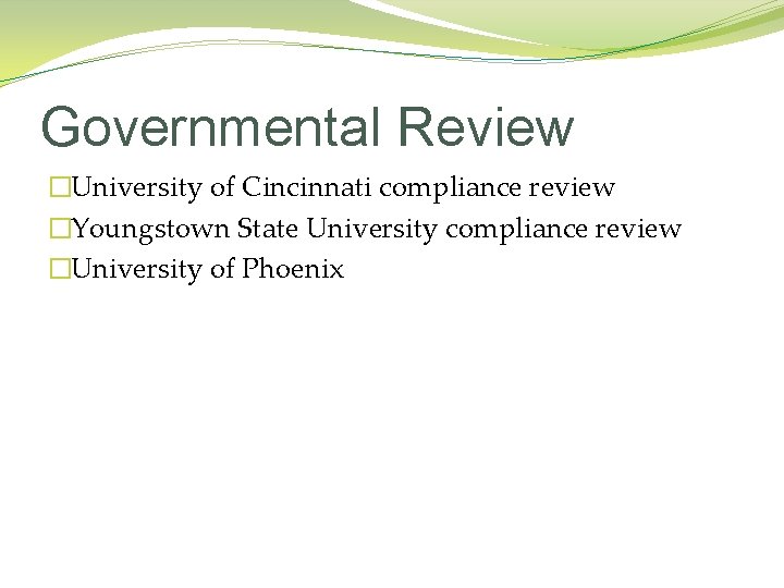 Governmental Review �University of Cincinnati compliance review �Youngstown State University compliance review �University of