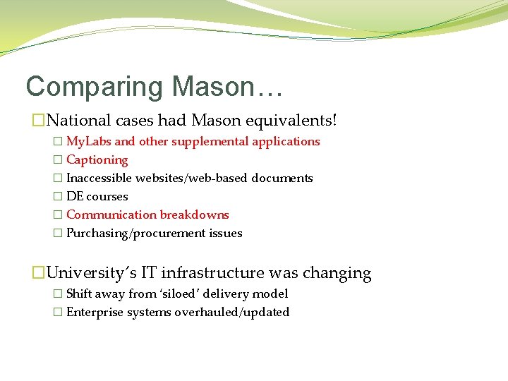 Comparing Mason… �National cases had Mason equivalents! � My. Labs and other supplemental applications