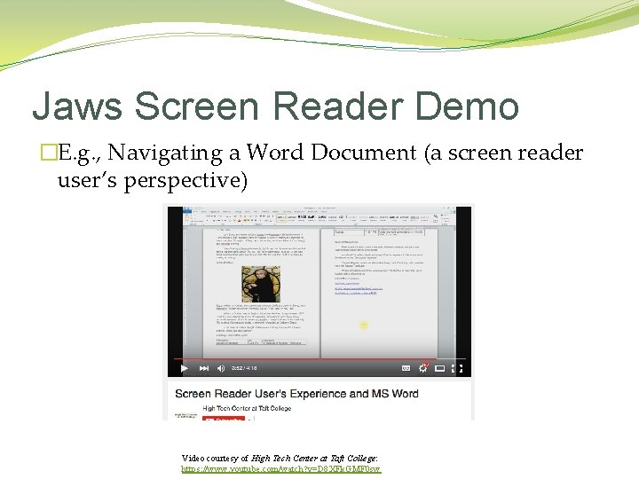 Jaws Screen Reader Demo �E. g. , Navigating a Word Document (a screen reader