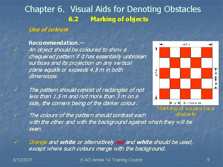 Chapter 6. Visual Aids for Denoting Obstacles 6. 2 Marking of objects Use of