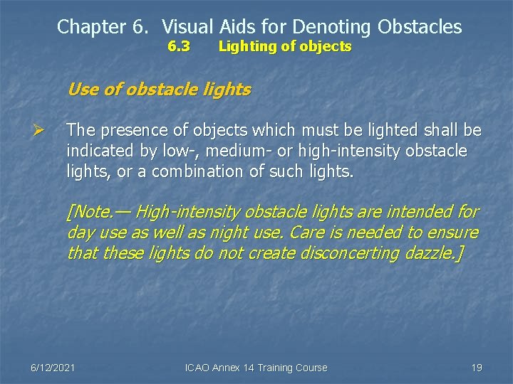 Chapter 6. Visual Aids for Denoting Obstacles 6. 3 Lighting of objects Use of