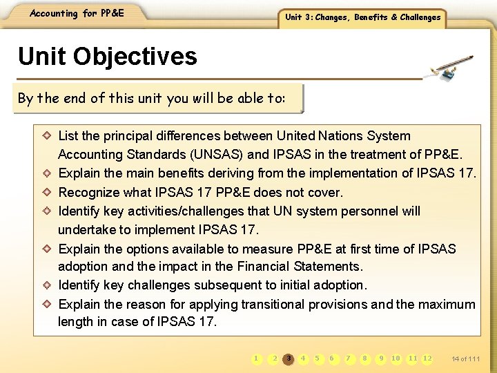 Accounting for PP&E Unit 3: Changes, Benefits & Challenges Unit Objectives By the end