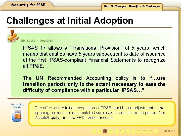 Accounting for PP&E Unit 3: Changes, Benefits & Challenges at Initial Adoption IPSAS 17