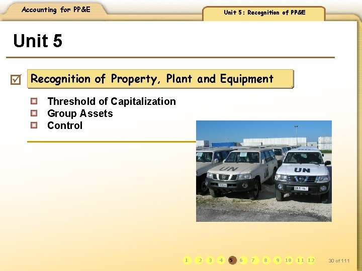 Accounting for PP&E Unit 5: Recognition of PP&E Unit 5 þ Recognition of Property,