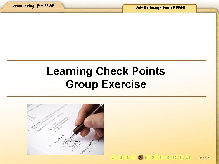 Accounting for PP&E Unit 5: Recognition of PP&E Learning Check Points Group Exercise llllll