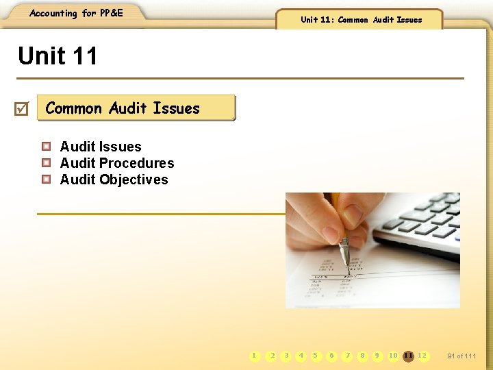 Accounting for PP&E Unit 11: Common Audit Issues Unit 11 þ Common Audit Issues