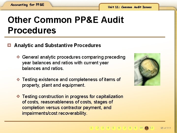 Accounting for PP&E Unit 11: Common Audit Issues Other Common PP&E Audit Procedures Analytic