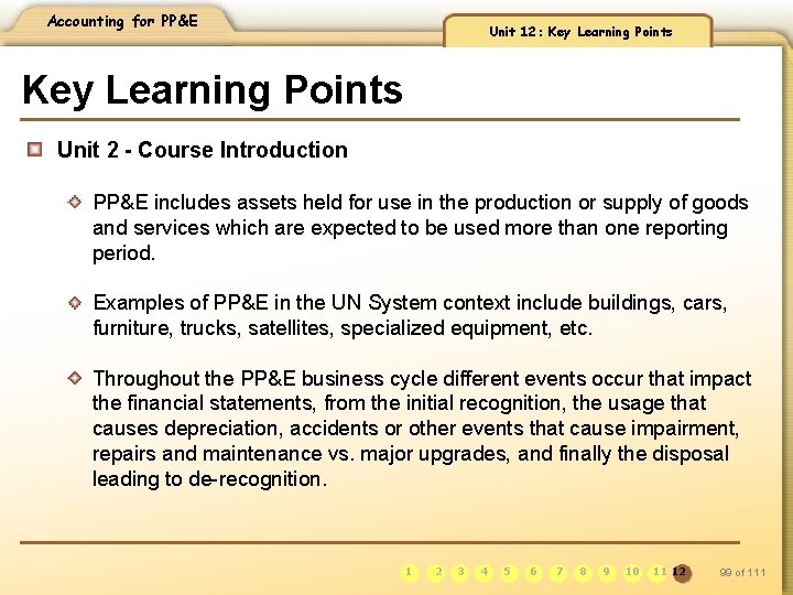 Accounting for PP&E Unit 12: Key Learning Points Unit 2 - Course Introduction PP&E