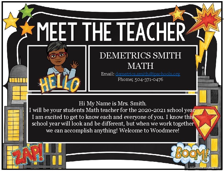 DEMETRICS SMITH MATH Email: demetrics. smith@jpschools. org Phome; 504 -371 -0476 Hi My Name