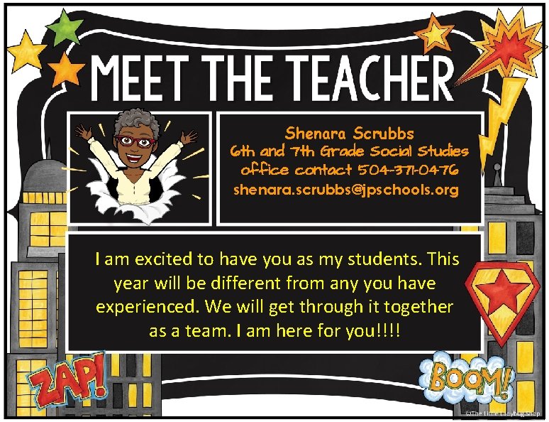 Shenara Scrubbs 6 th and 7 th Grade Social Studies office contact 504 -371