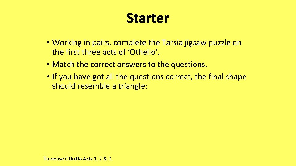 Starter • Working in pairs, complete the Tarsia jigsaw puzzle on the first three