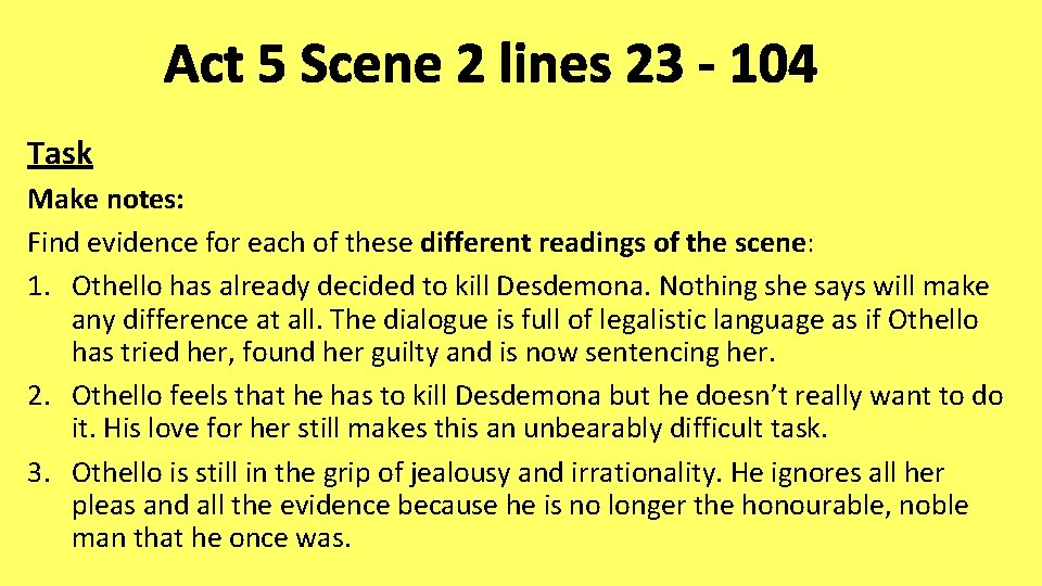 Act 5 Scene 2 lines 23 - 104 Task Make notes: Find evidence for