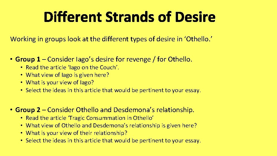 Different Strands of Desire Working in groups look at the different types of desire