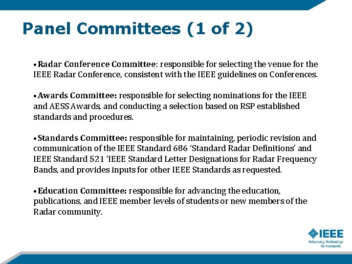 Panel Committees (1 of 2) • Radar Conference Committee: responsible for selecting the venue