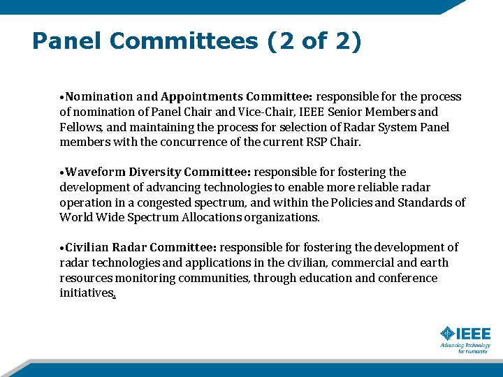 Panel Committees (2 of 2) • Nomination and Appointments Committee: responsible for the process