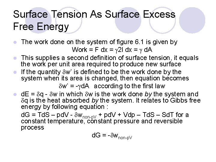 Surface Tension As Surface Excess Free Energy The work done on the system of
