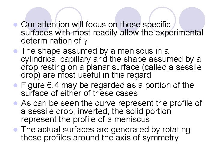 l l l Our attention will focus on those specific surfaces with most readily