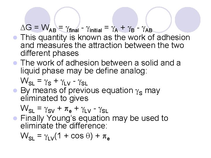 l l G = WAB = final - initial = A + B -