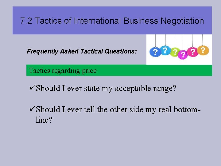 7. 2 Tactics of International Business Negotiation Frequently Asked Tactical Questions: Tactics regarding price