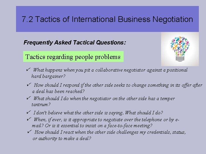 7. 2 Tactics of International Business Negotiation Frequently Asked Tactical Questions: Tactics regarding people