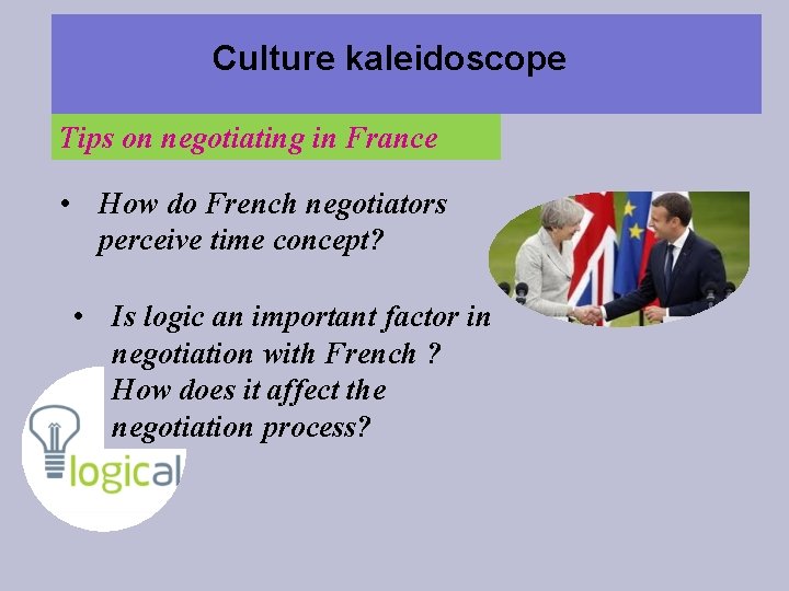Culture kaleidoscope Tips on negotiating in France • How do French negotiators perceive time