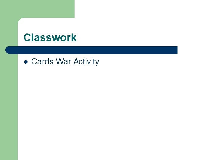 Classwork l Cards War Activity 