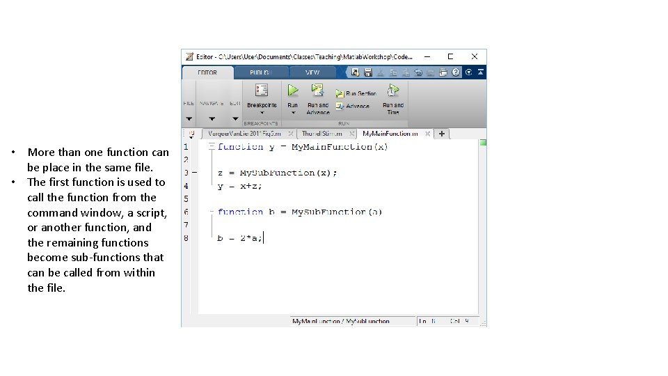 • More than one function can be place in the same file. • • More than one function can be place in the same file. •
