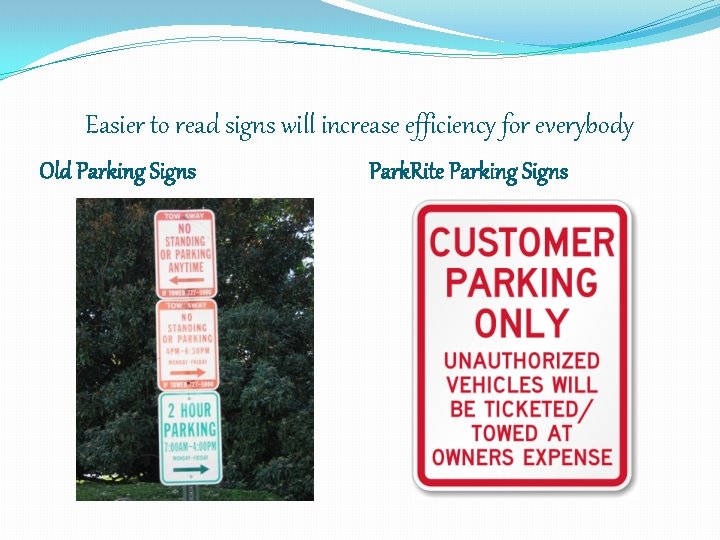 Easier to read signs will increase efficiency for everybody Old Parking Signs Park. Rite