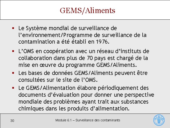 GEMS/Aliments § Le Système mondial de surveillance de l’environnement/Programme de surveillance de la contamination