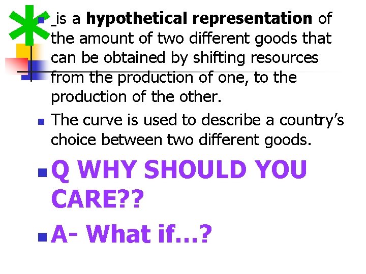 * n n is a hypothetical representation of the amount of two different goods