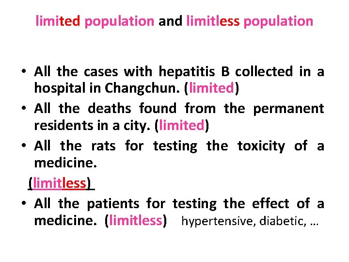 limited population and limitless population • All the cases with hepatitis B collected in