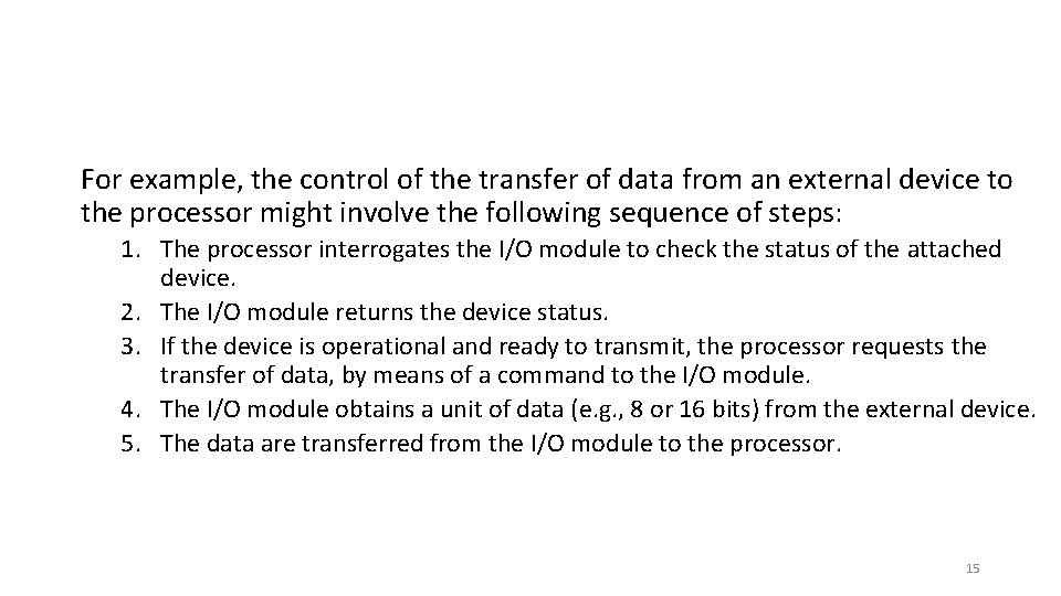 For example, the control of the transfer of data from an external device to