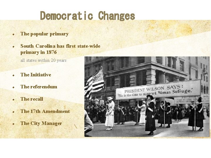 Democratic Changes u u The popular primary South Carolina has first state-wide primary in