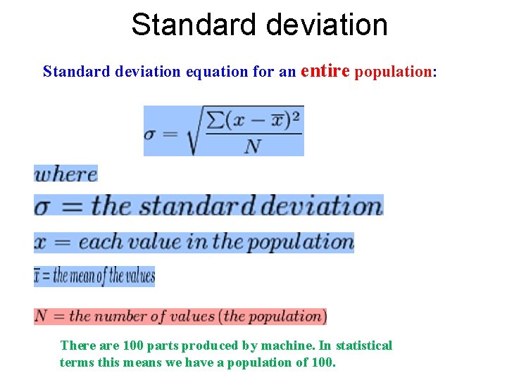 Standard deviation equation for an entire population: There are 100 parts produced by machine.