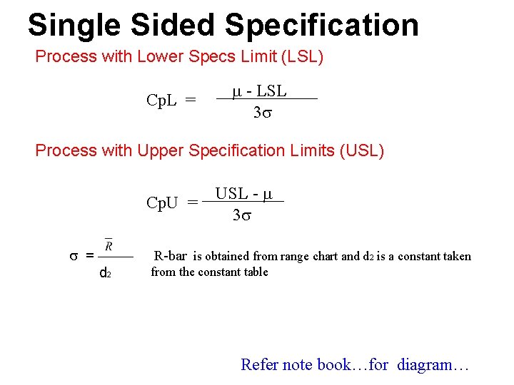 Single Sided Specification Process with Lower Specs Limit (LSL) Cp. L = m -