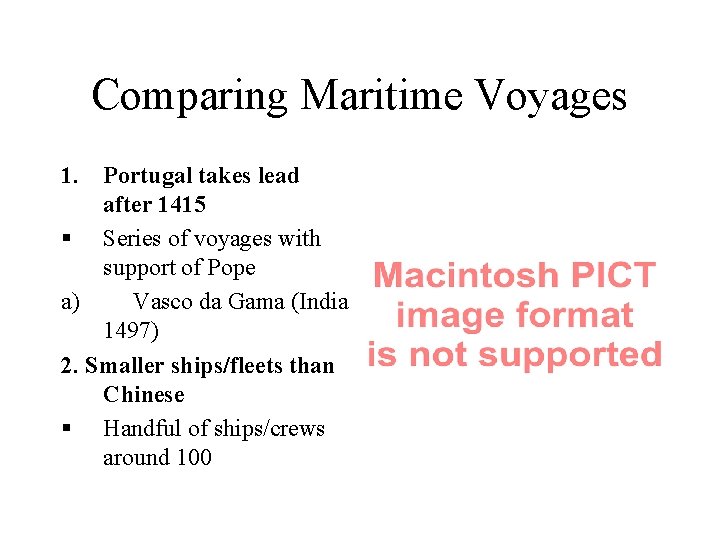 Comparing Maritime Voyages 1. Portugal takes lead after 1415 § Series of voyages with