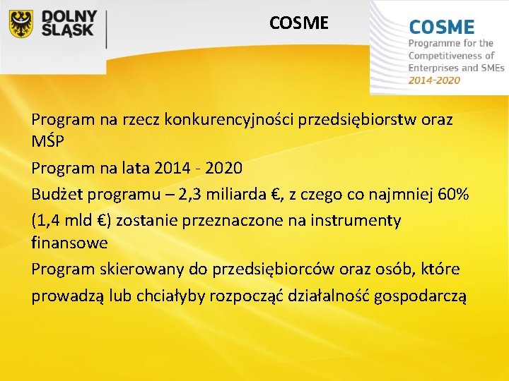 COSME Program na rzecz konkurencyjności przedsiębiorstw oraz MŚP Program na lata 2014 - 2020