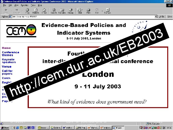Evidence-Based Policies and Indicator Systems Conference, 2003 3 0 0 2 B E /