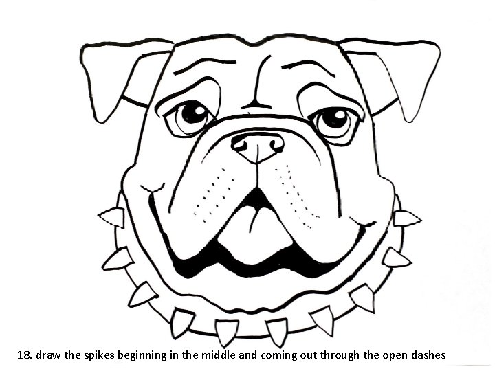 18. draw the spikes beginning in the middle and coming out through the open