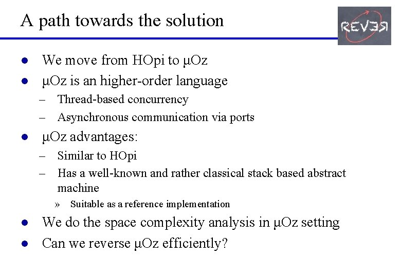 A path towards the solution l l We move from HOpi to μOz is