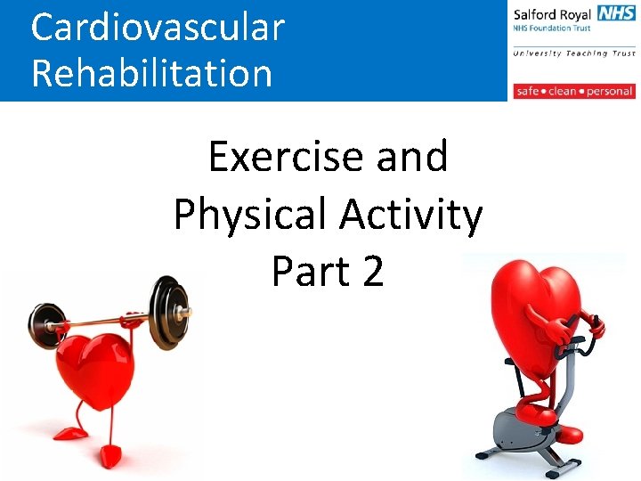 Cardiovascular Rehabilitation Exercise and Physical Activity Part 2 