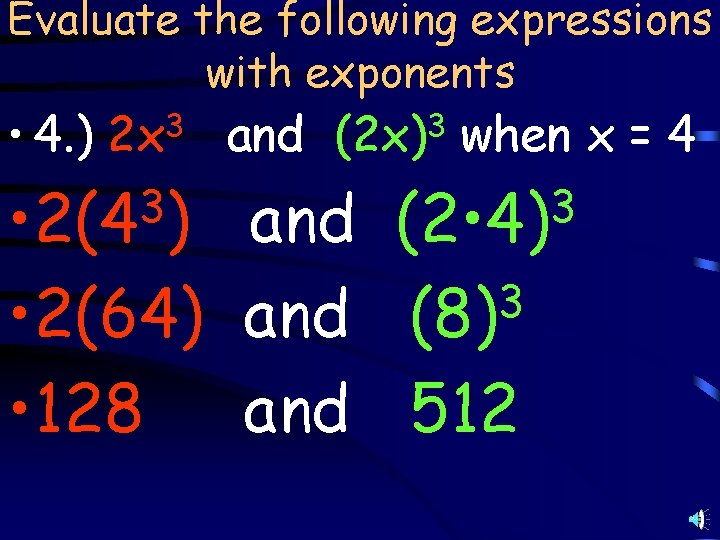 Evaluate the following expressions with exponents • 4. ) 2 x 3 and (2