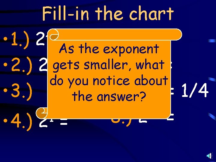 Fill-in the chart 0 4 5. ) 2 = • 1. ) 2 As