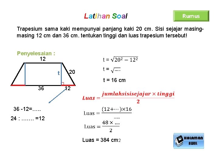 Latihan Soal Rumus Trapesium sama kaki mempunyai panjang kaki 20 cm. Sisi sejajar masing