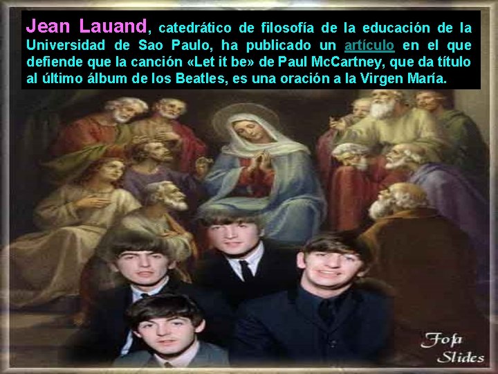 Jean Lauand, catedrático de filosofía de la educación de la Universidad de Sao Paulo,