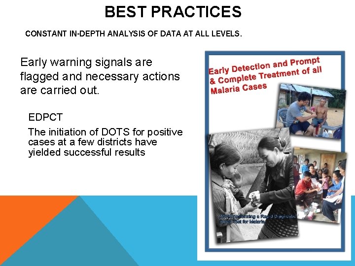 BEST PRACTICES CONSTANT IN-DEPTH ANALYSIS OF DATA AT ALL LEVELS. Early warning signals are