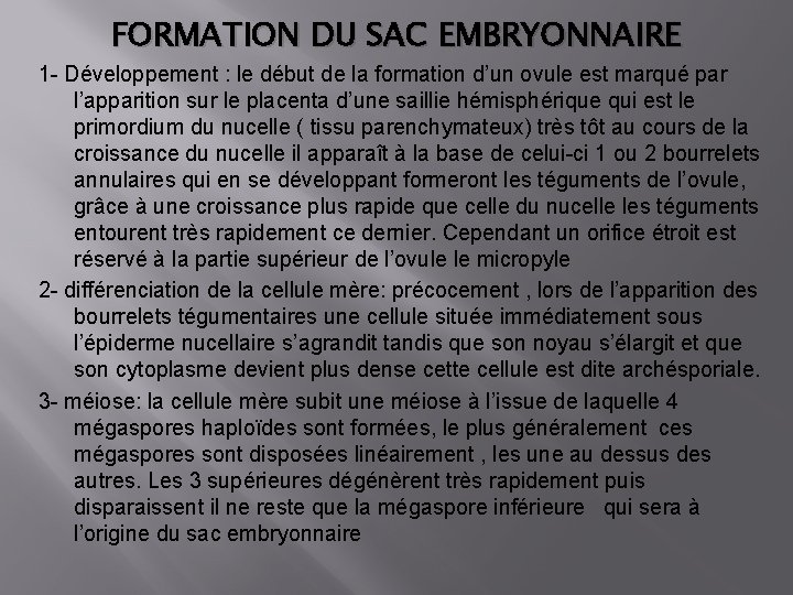 FORMATION DU SAC EMBRYONNAIRE 1 - Développement : le début de la formation d’un