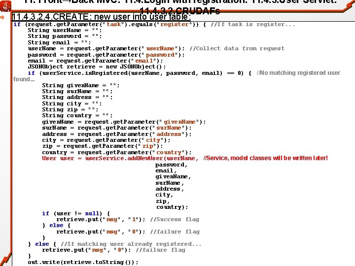 11. Front→Back MVC: 11. 4. Login with registration: 11. 4. 3. User Servlet: 11.